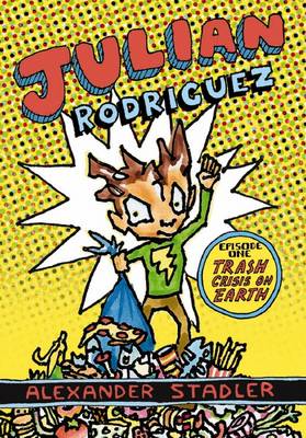 Julian Rodriguez: #1 Trash Crisis on Earth