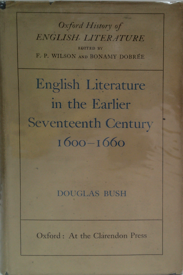 English Literature In The Earlier Seventeenth Century: 1600-1660