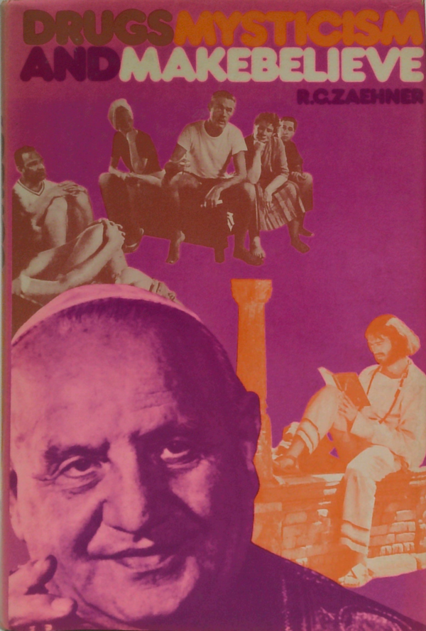 Drugs, Mysticism And Make-Believe