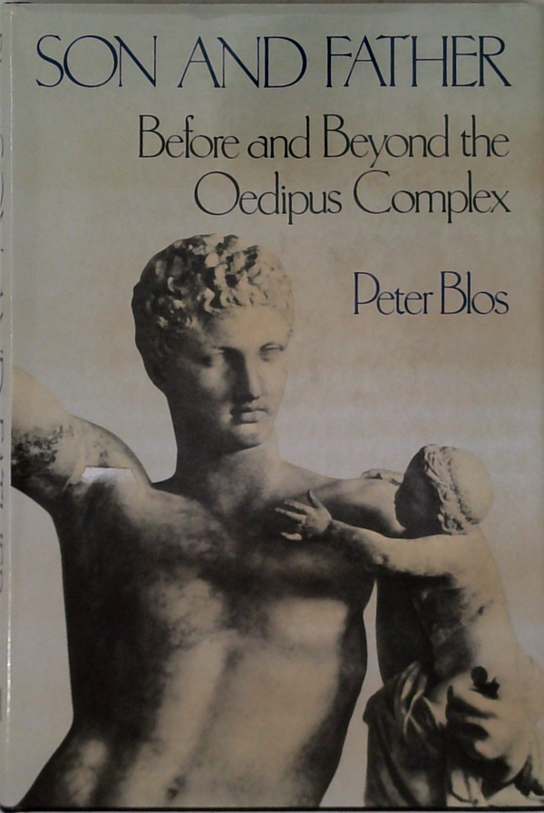 Son And Father: Before And Beyond The Oedipus Complex