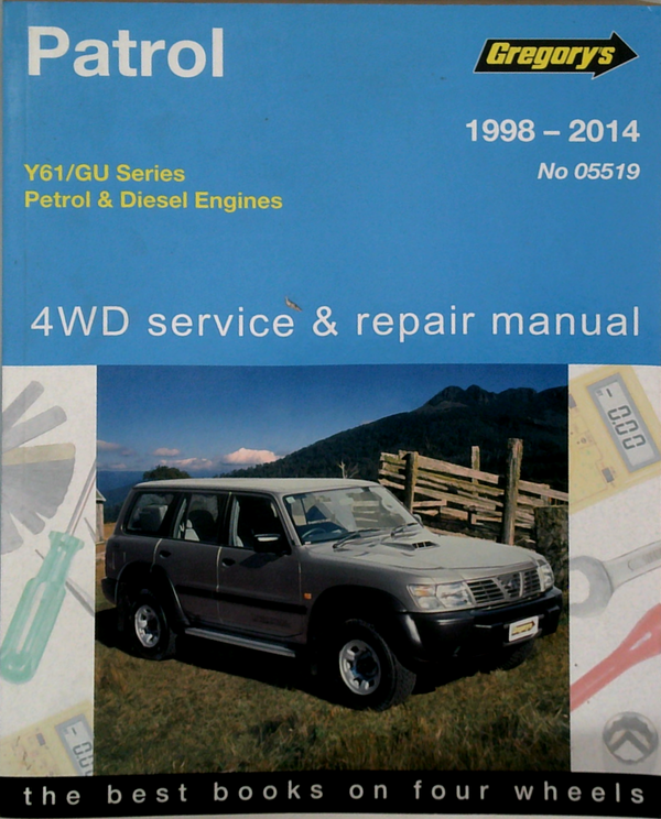 Patrol Y61/Gu Series Petrol & Diesel Engines: 4WD Service & Repair Manual
