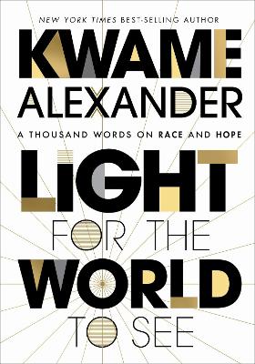 Light for the World to See: A Thousand Words on Race and Hope