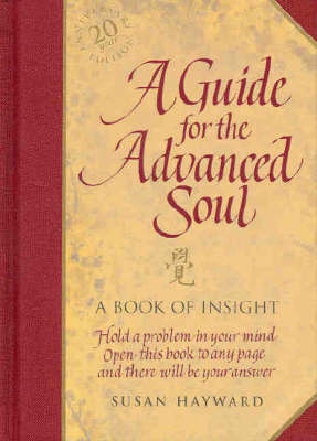 A Guide for  the Advanced Soul
