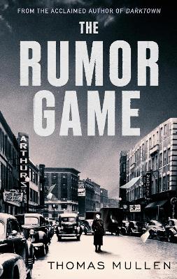 The Rumor Game: The superb World War II-set US thriller from the award-winning author of Darktown