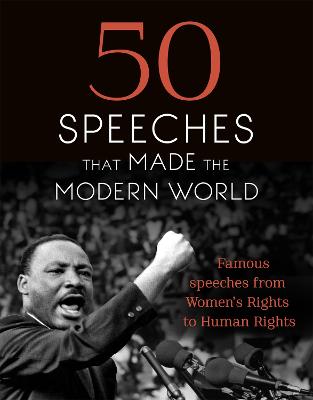50 Speeches That Made the Modern World: Famous Speeches from Women's