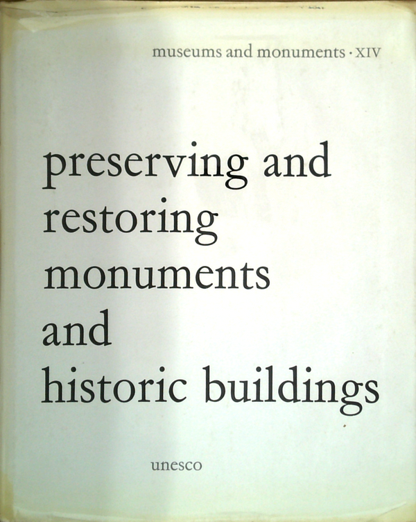 Preserving And Restoring Monuments And Historic Buildings
