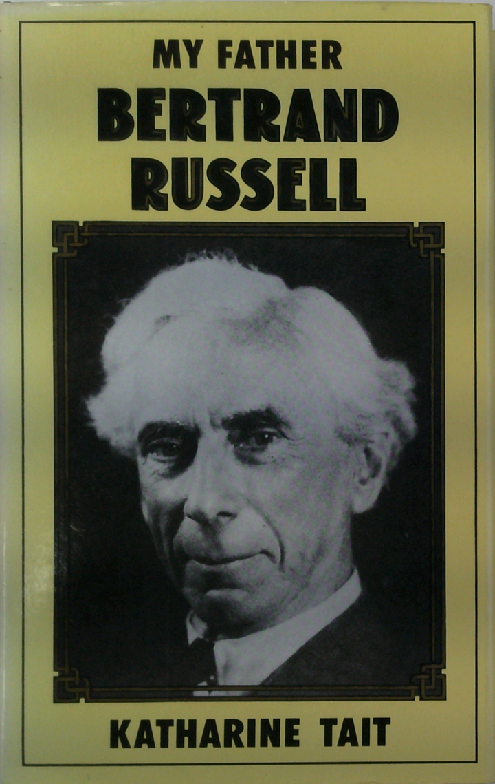 My Father Bertrand Russell