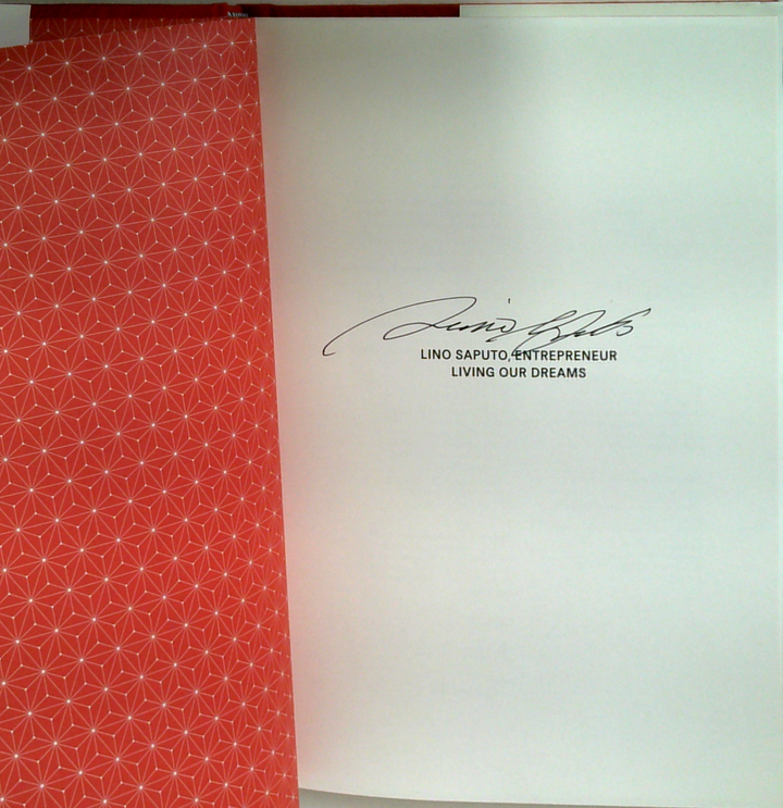 Lino Saputo, Entrepreneur: Living Our Dreams (SIGNED)