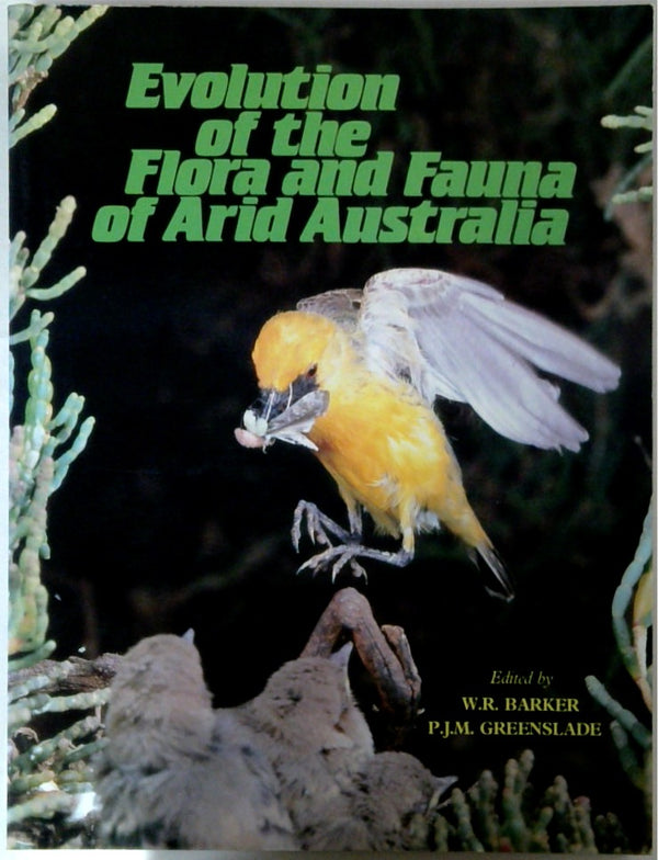 Evolution of the Flora and Fauna of Arid Australia