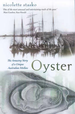 Oyster: The Life and Times of the Australian Oyster