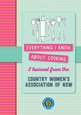 Everything I know about cooking I learned from CWA