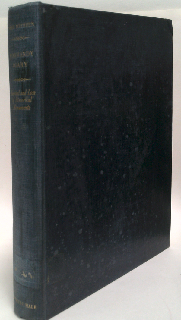 Normandy Diary: Being A Record Of Survivals And Losses Of Historical Monuments In North-Western France, Together With Those In The Island Of Walcheren And In That Part Of Belgium Covered By 21St Army Group In 1944-45
