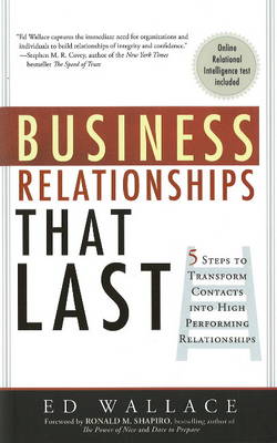 Business Relationships That Last: Five Steps That Transform Contacts