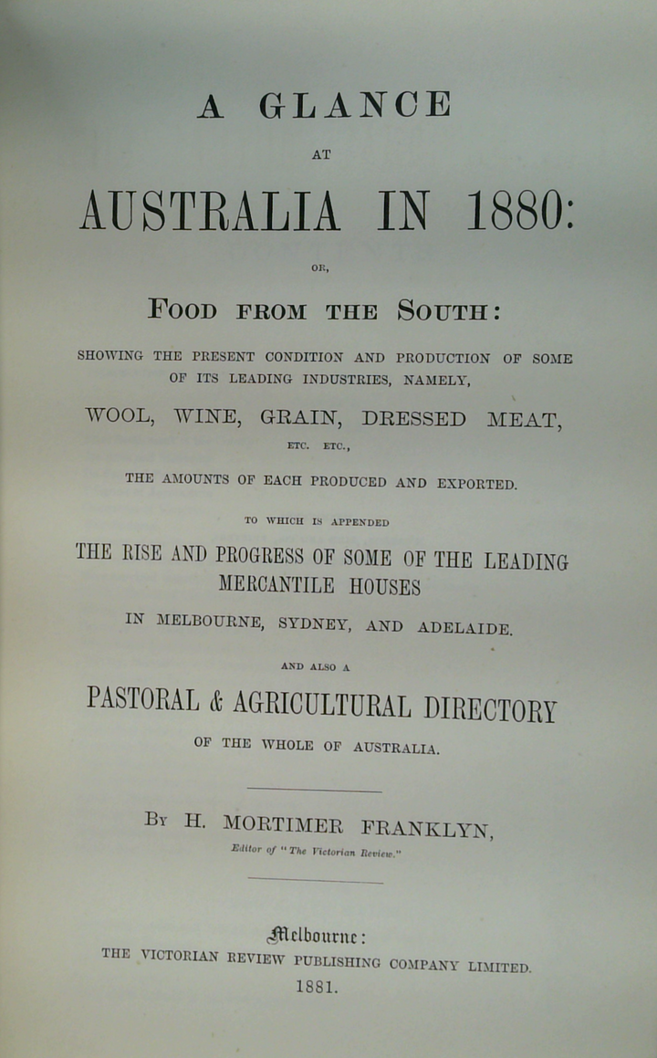 A Glance at Australia in 1880 or, Food from the South Also a Pastoral and Agricultural Directory of Australia