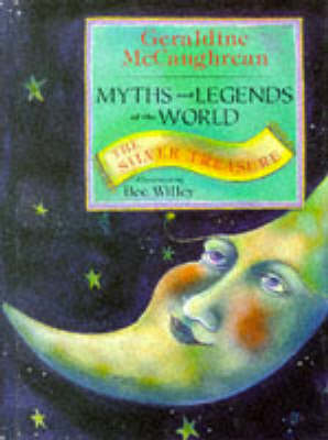 Myths and Legends of the World: v. 2: Silver Treasure