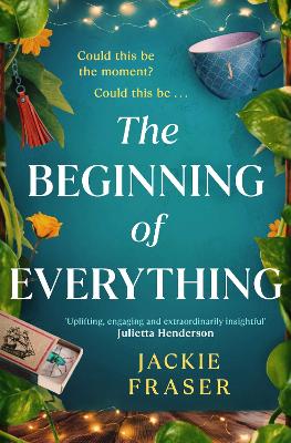 The Beginning of Everything: An irresistible novel of resilience, hope