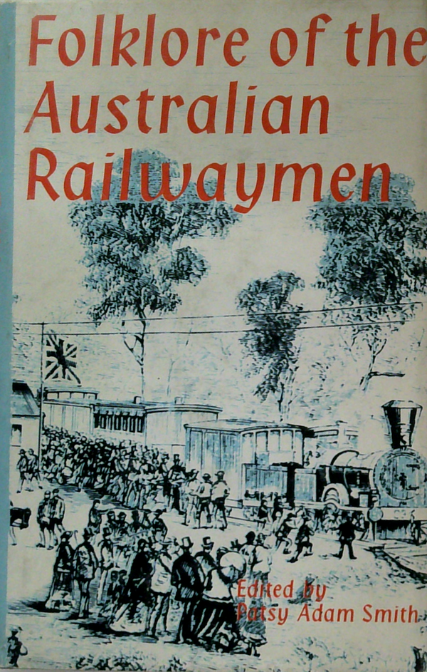 Folklore Of The Australian Railwaymen