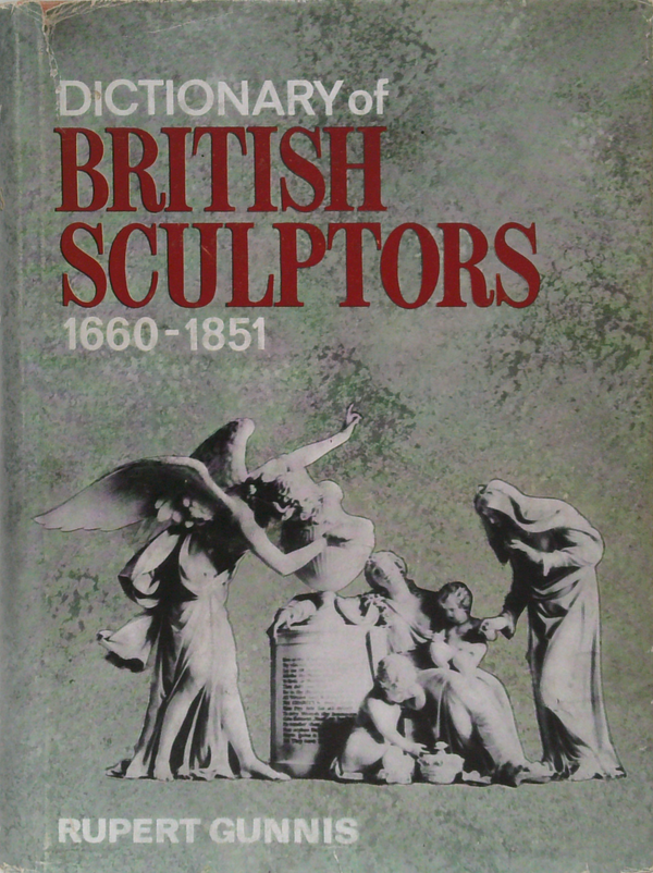 Dictionary Of British Sculptors: 1660-1851 New Revised Edition