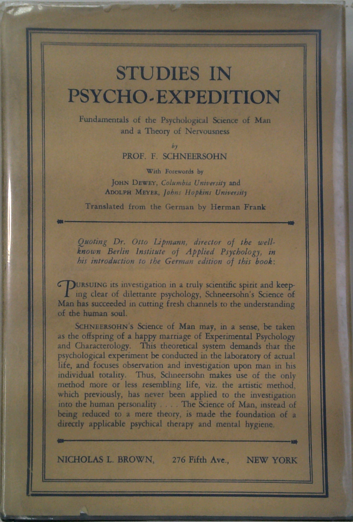 Studies In Psycho-Expedition: Fundamentals Of The Psychological Science Of Man And A Theory Of Neuroses