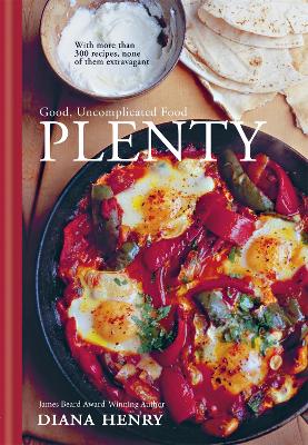Plenty: Good food made from the plentiful, the seasonal and the
