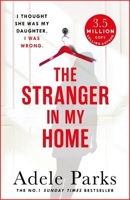 The Stranger In My Home: The stunning domestic noir from the No. 1
