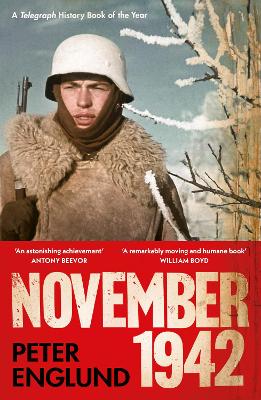 November 1942: An Intimate History of the Turning Point of the Second World War