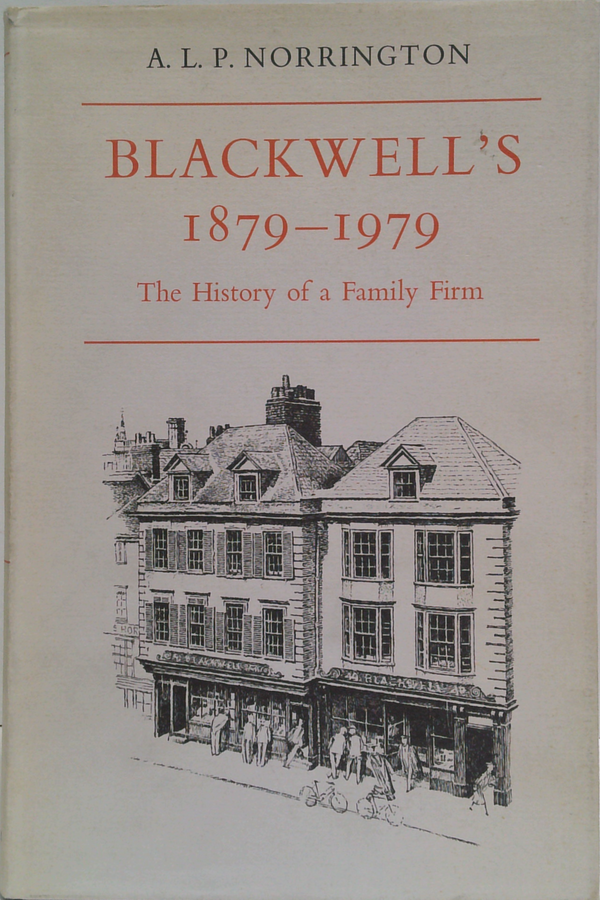 Blackwell's 1879-1979: The History Of A Family Firm