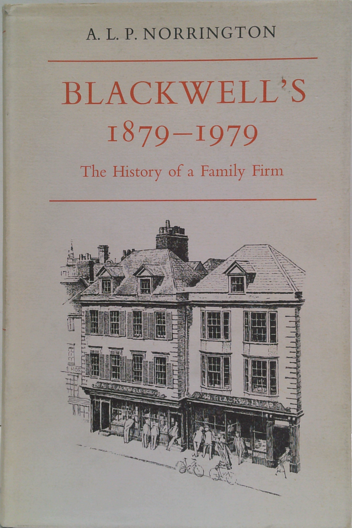 Blackwell's 1879-1979: The History Of A Family Firm