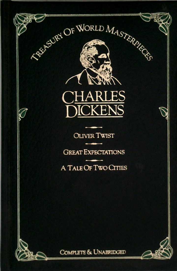 Oliver Twist, Great Expectations, A Tale Of Two Cities