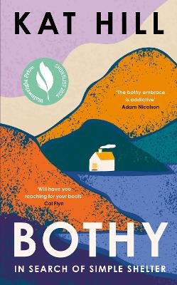 Bothy: In Search of Simple Shelter