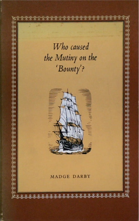 Who Caused the Mutiny on the 'Bounty?'