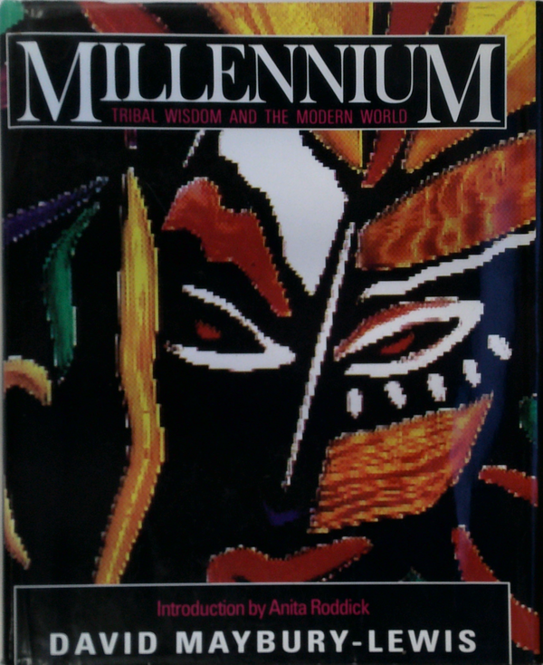 Millennium;Tribal Wisdom And the Modern World