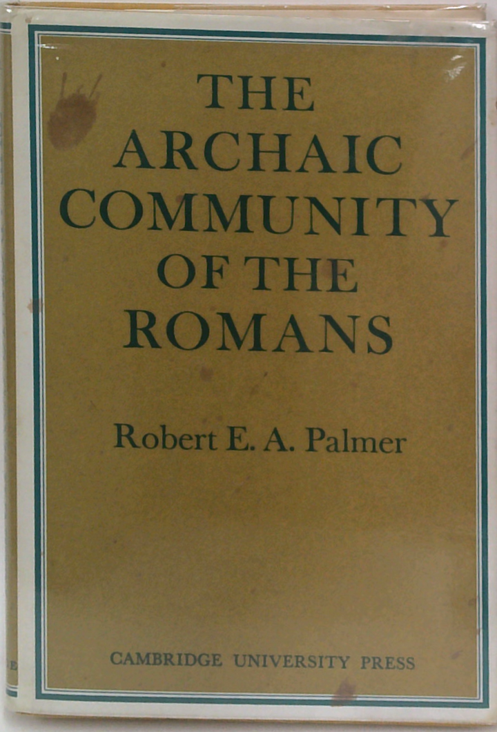 The Archaic Community Of The Romans