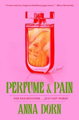 Perfume and Pain: A Novel