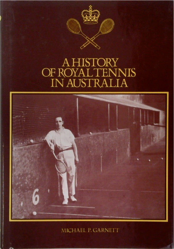 A History of Royal Tennis in Australia