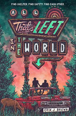 All That's Left in the World: A queer, dystopian romance about courage, hope and humanity