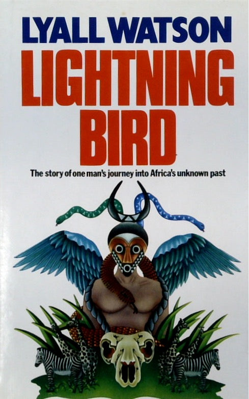 Lightning Bird: One Man's Journey Into Africa