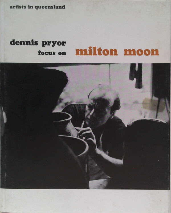 Artists In Queensland: Focus On Milton Moon