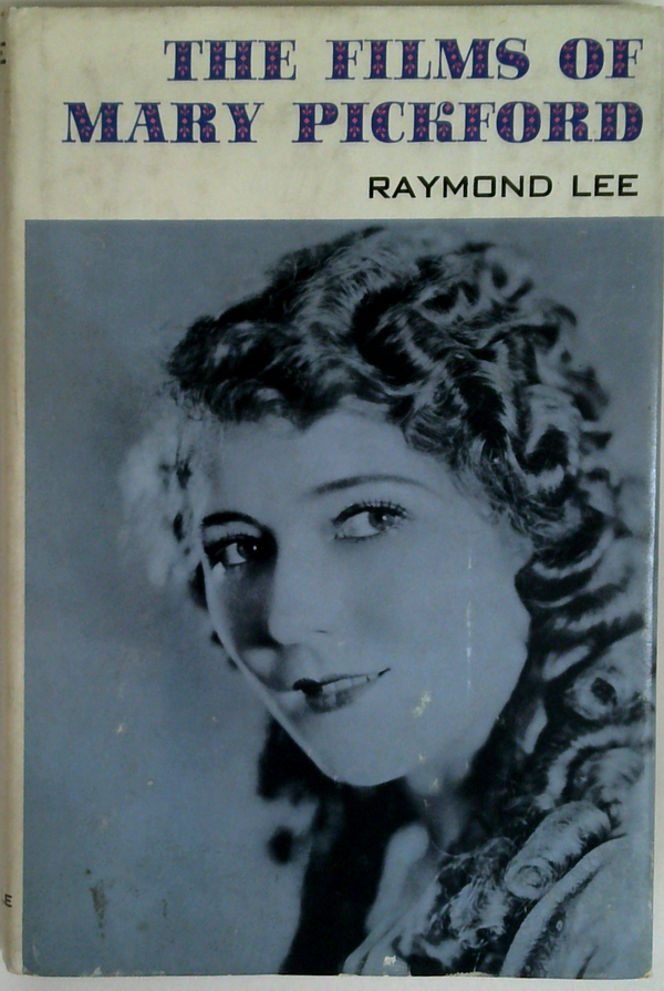 The Films Of Mary Pickford
