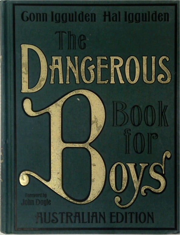 The Dangerous Book for Boys Australian Edition