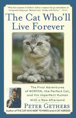 The Cat Who'll Live Forever: The Final Adventures of Norton, the