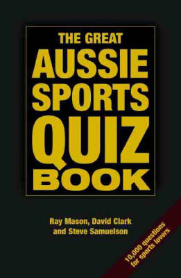 Great Aussie Sports Quiz Book