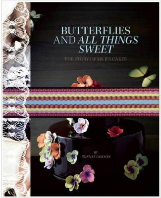 Butterflies and All Things Sweet Deluxe Edition: The Story of Ms. B's
