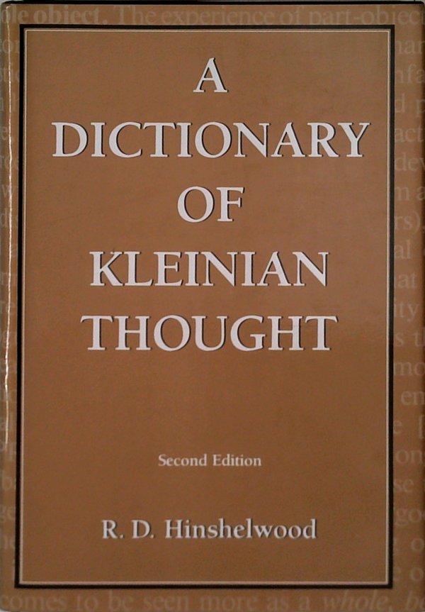 A Dictionary Of Kleinian Thought