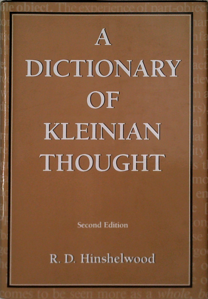 A Dictionary Of Kleinian Thought