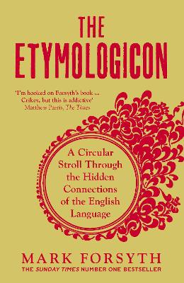 The Etymologicon: A Circular Stroll Through the Hidden Connections of