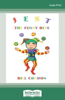 Jest the Funny Bits: poems, stories and plays for children aged 9-12