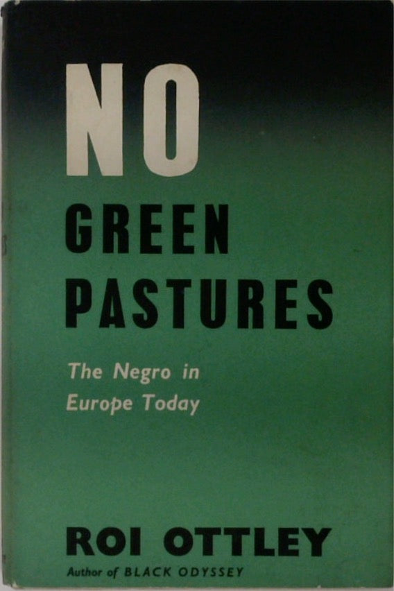 No Green Pastures