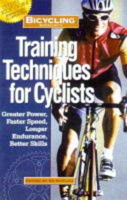"Bicycling" Magazine's Training Techniques for Cyclists