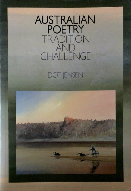 Australian Poetry Tradition and Challenge